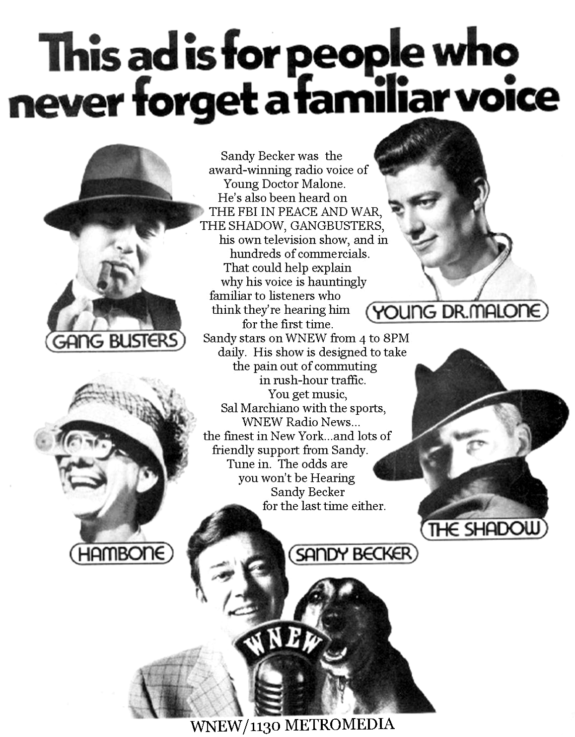 An ad for WNEW 1130 radio featuring Sandy Becker in his roles from Young Doctor Malone, The Shadow, Gang Busters and as Hambone on the Sandy Becker Show